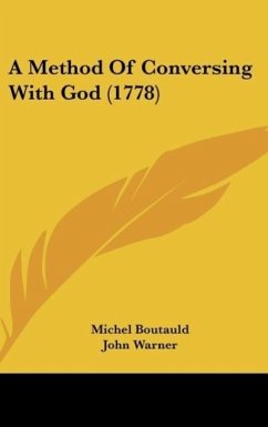 A Method Of Conversing With God (1778) - Boutauld, Michel