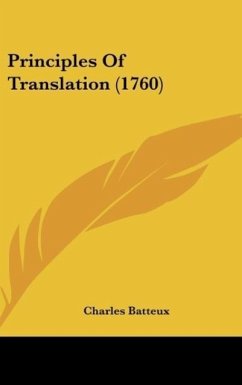 Principles Of Translation (1760) - Batteux, Charles