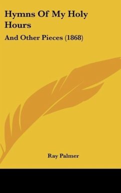 Hymns Of My Holy Hours - Palmer, Ray