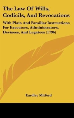 The Law Of Wills, Codicils, And Revocations The Law Of Wills, Codicils, And Revocations