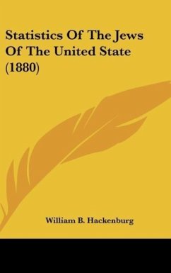 Statistics Of The Jews Of The United State (1880) - Hackenburg, William B.