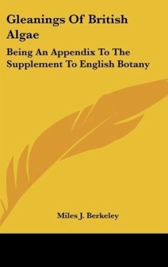 Gleanings Of British Algae - Berkeley, Miles J.