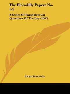 The Piccadilly Papers No. 1-2 - Robert Hardwicke