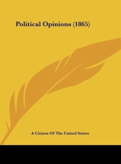 Political Opinions (1865) - A Citizen Of The United States