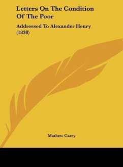 Letters On The Condition Of The Poor - Carey, Mathew