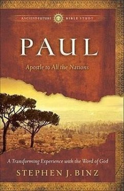 Paul: Apostle to All the Nations - Binz, Stephen J.