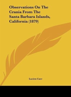 Observations On The Crania From The Santa Barbara Islands, California (1879)
