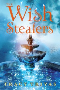 The Wish Stealers - Trivas, Tracy