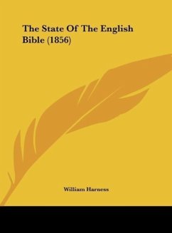 The State Of The English Bible (1856)