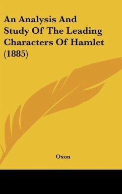 An Analysis And Study Of The Leading Characters Of Hamlet (1885) - Oxon