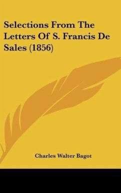 Selections From The Letters Of S. Francis De Sales (1856)