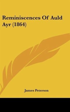 Reminiscences Of Auld Ayr (1864) - Peterson, James