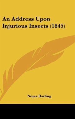 An Address Upon Injurious Insects (1845) - Darling, Noyes