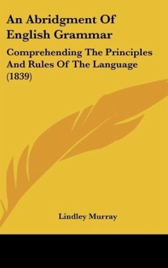 An Abridgment Of English Grammar - Murray, Lindley