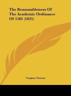 The Reasonableness Of The Academic Ordinance Of 1581 (1835)