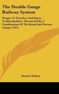 The Double Gauge Railway System - Sidney, Samuel