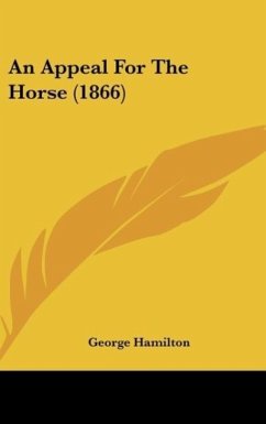 An Appeal For The Horse (1866) - Hamilton, George