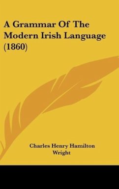 A Grammar Of The Modern Irish Language (1860)