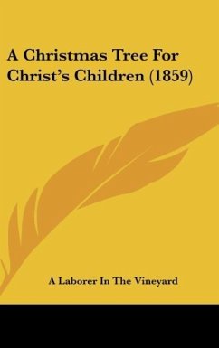 A Christmas Tree For Christ's Children (1859) - A Laborer In The Vineyard