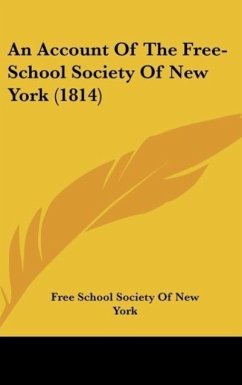 An Account Of The Free-School Society Of New York (1814)