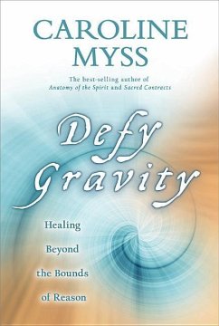 Defy Gravity - Myss, Caroline