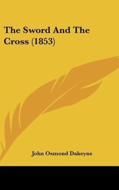 The Sword And The Cross (1853) - Dakeyne, John Osmond