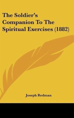 The Soldier's Companion To The Spiritual Exercises (1882)