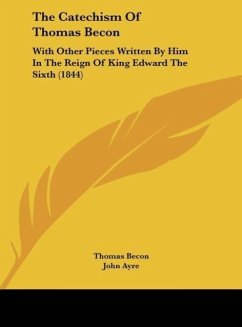 The Catechism Of Thomas Becon