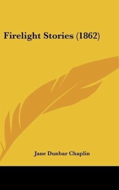 Firelight Stories (1862) - Chaplin, Jane Dunbar