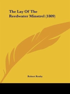 The Lay Of The Reedwater Minstrel (1809)