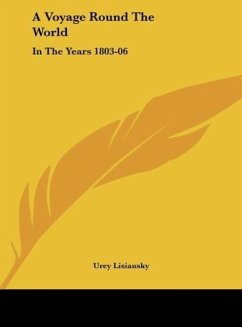 A Voyage Round The World - Lisiansky, Urey