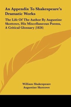 An Appendix To Shakespeare's Dramatic Works - Shakespeare, William; Skottowe, Augustine