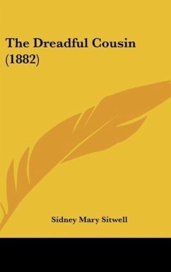 The Dreadful Cousin (1882) - Sitwell, Sidney Mary