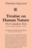Treatise on Human Nature: The Complete Text (Summa Theologiae I, Questions 75-102)