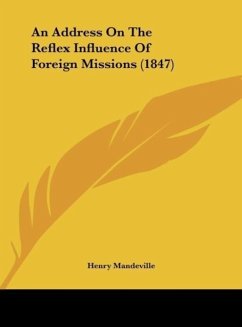 An Address On The Reflex Influence Of Foreign Missions (1847)