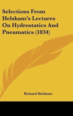Selections From Helsham's Lectures On Hydrostatics And Pneumatics (1834)