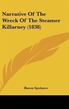 Narrative Of The Wreck Of The Steamer Killarney (1838)