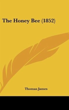 The Honey Bee (1852) - James, Thomas