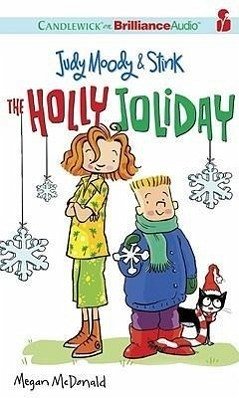 Judy Moody & Stink: The Holly Joliday - McDonald, Megan