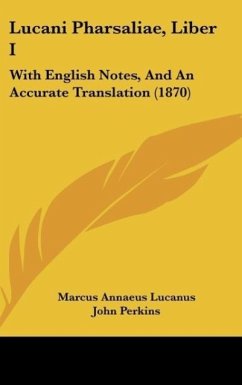 Lucani Pharsaliae, Liber I - Lucanus, Marcus Annaeus