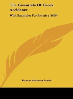 The Essentials Of Greek Accidence - Arnold, Thomas Kerchever