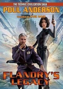 Flandry's Legacy, 7: The Technic Civilization Saga - Anderson, Poul