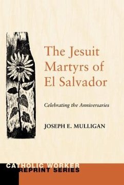 The Jesuit Martyrs of El Salvador: Celebrating the Anniversaries