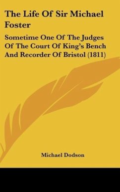 The Life Of Sir Michael Foster - Dodson, Michael