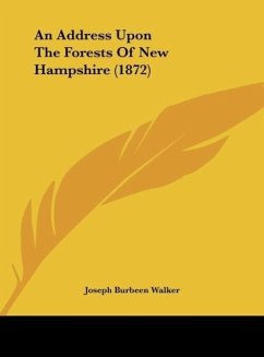An Address Upon The Forests Of New Hampshire (1872)