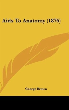 Aids To Anatomy (1876)