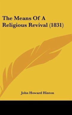 The Means Of A Religious Revival (1831) - Hinton, John Howard