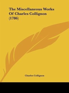 The Miscellaneous Works Of Charles Collignon (1786)