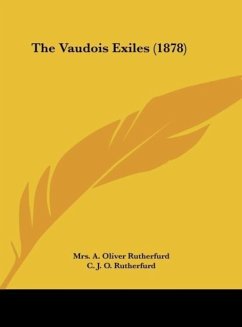 The Vaudois Exiles (1878) - Rutherfurd, A. Oliver; Rutherfurd, C. J. O.