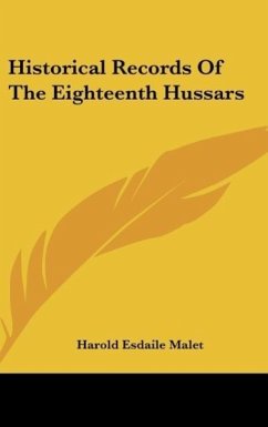 Historical Records Of The Eighteenth Hussars - Malet, Harold Esdaile